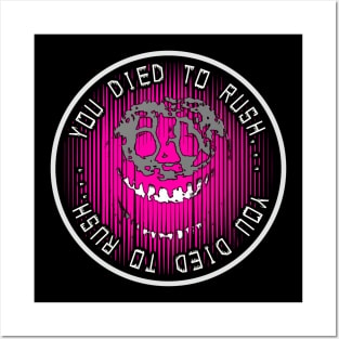 You Died To Rush… (Pink) Posters and Art